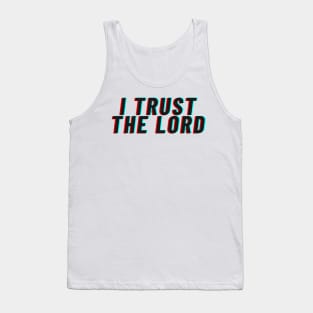 I Trust the Lord Tank Top
